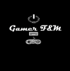 Gamer F&M