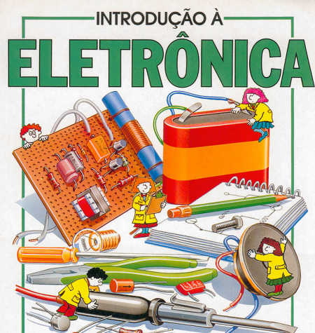 Mais informações sobre "Curso de Eletronica Basica bem ilustrada."