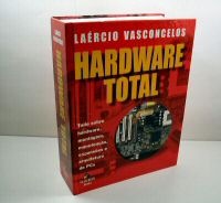 Livro Hardware Total Laércio Vasconcelos