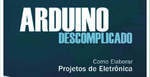 Mais informações sobre "Arduino Descomplicado Como Elaborar Projetos de Eletrônica - 1ª Edição - Cláudio Luís Vieira Oliveira - 2015.pdf"