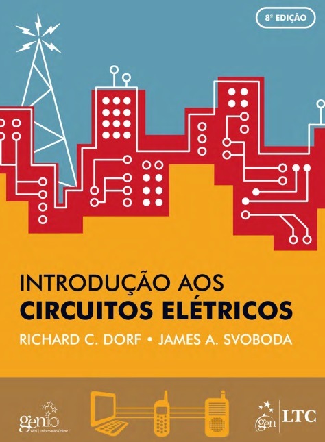 Introdução aos circuitos elétricos - Richard C. Dorf e James A. Svoboda, 8 ª edição