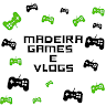 Madeira Games e Vlogs