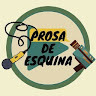 Prosa De Esquina