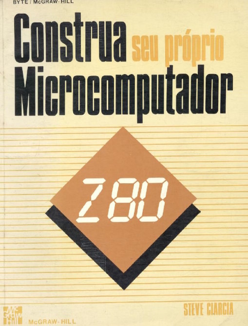 Construa seu Próprio Microcomputador Z80