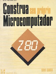Mais informações sobre "Construa seu Próprio Microcomputador Z80"