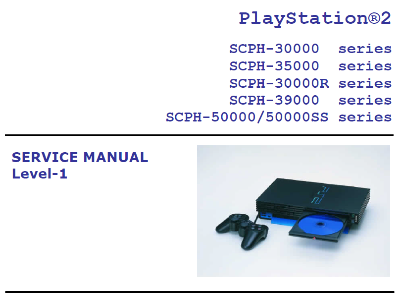 Mais informações sobre "SERVICE MANUAL - PlayStation®2 3000 Series"