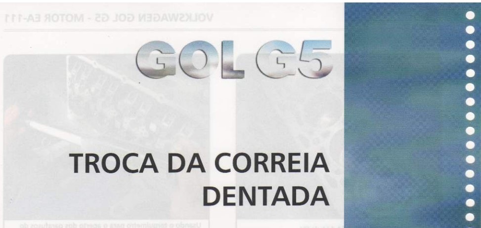 Mais informações sobre "GOL G5 PDF troca da correia dentada"