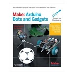 More information about "MAKE ARDUINO BOTS AND GADGETS SIX EMBEDDED PROJECTS WITH OPEN SOURCE HARDWARE AND SOFTWARE"